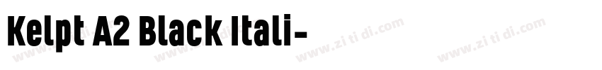 Kelpt A2 Black Itali字体转换